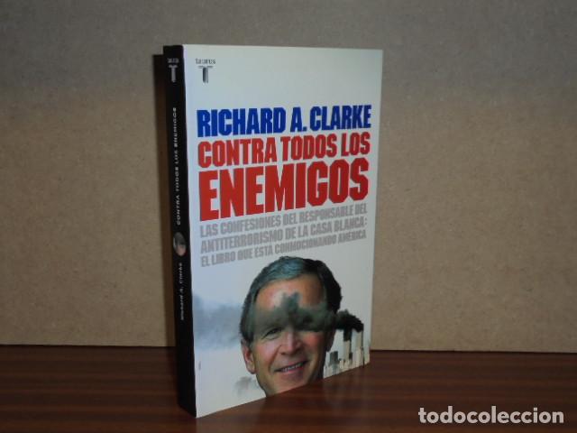 Libri di seconda mano: CONTRA TODOS LOS ENEMIGOS - Clarke, Richard A.