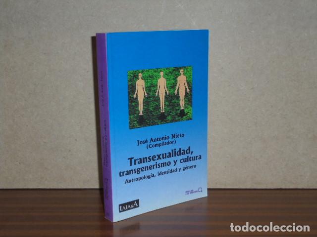 B&uuml;cher: TRANSEXUALIDAD, TRANSGENERISMO Y CULTURA - Antropolog&iacute;a, identidad y g&eacute;nero - VV. AA. - Jos&eacute; Antonio
