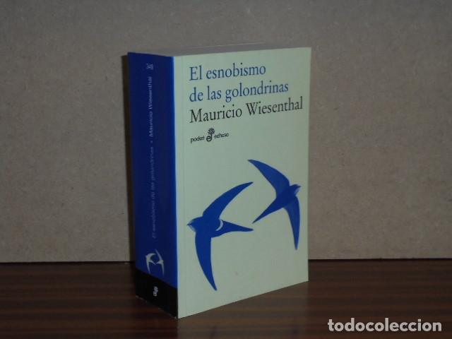 Libri di seconda mano: EL ESNOBISMO DE LAS GOLONDRINAS - Wiesenthal, Mauricio