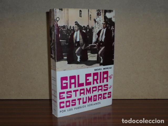 books: GALER&Iacute;A DE ESTAMPAS Y COSTUMBRES POR LOS PUEBLOS SORIANOS - Moreno, Miguel