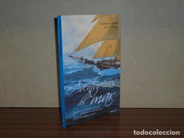 Livres: AVENTUREROS DEL MAR - Altadill, Guillermo - Javier Ortega
