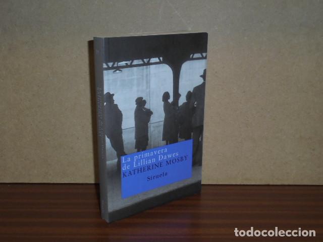 Libri di seconda mano: LA PRIMAVERA DE LILLIAN DAWES - Mosby, Katherine