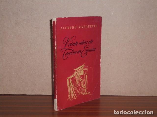 B&uuml;cher: VEINTE A&Ntilde;OS DE TEATRO EN ESPA&Ntilde;A - Marquerie, Alfredo