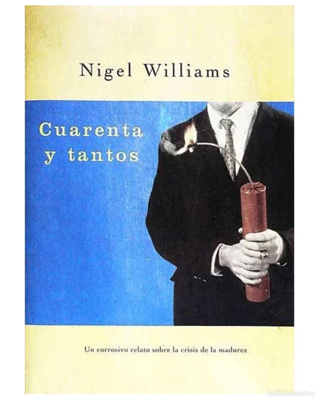 Libros: Cuarenta y tantos - Nigel Williams