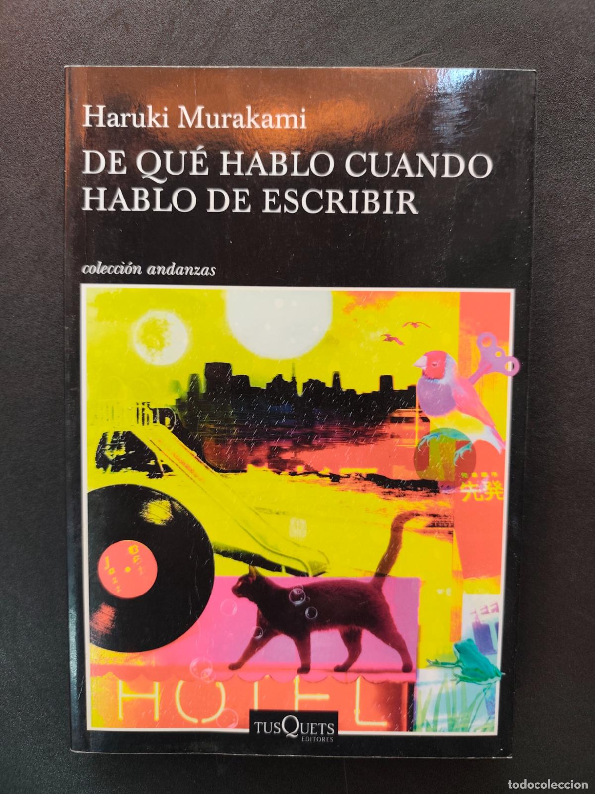 Libros: Haruki Murakami - De qu&eacute; hablo cuando hablo de escribir