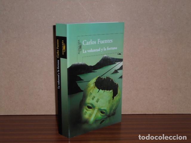books: LA VOLUNTAD Y LA FORTUNA - Fuentes, Carlos