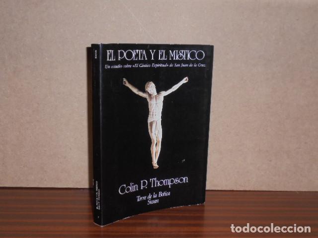 Livros em segunda m&atilde;o: EL POETA Y EL M&Iacute;STICO - Un estudio sobre &rdquo;C&aacute;ntico Espiritual&rdquo; de San Juan de la Cruz - Thompson, Col