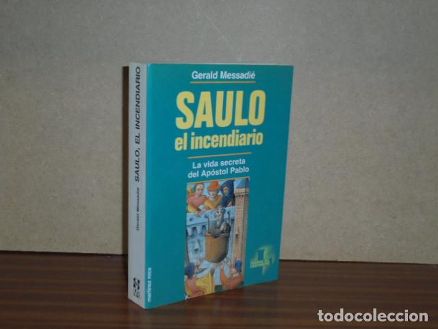 Libri di seconda mano: SAULO EL INCENDIARIO - La vida secreta el Ap&oacute;stol Pablo - Messadi&eacute;, Gerald
