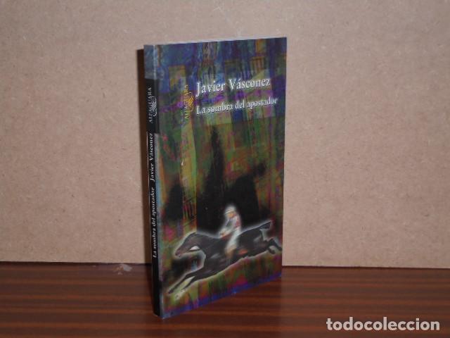 Libri di seconda mano: LA SOMBRA DEL APOSTADOR - V&aacute;sconez, Javier