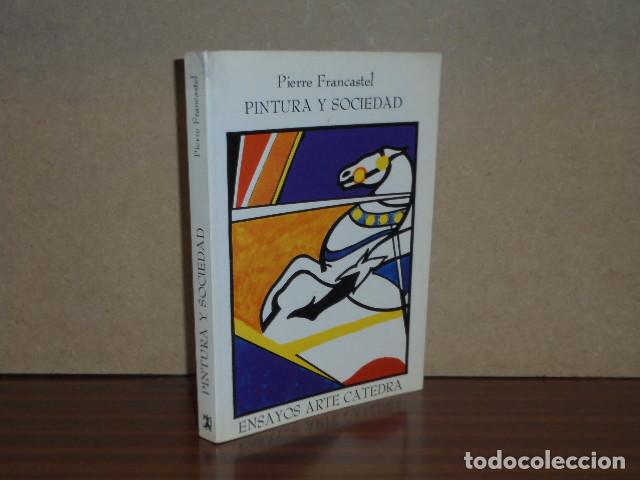 Libri di seconda mano: PINTURA Y SOCIEDAD - Francastel, Pierre