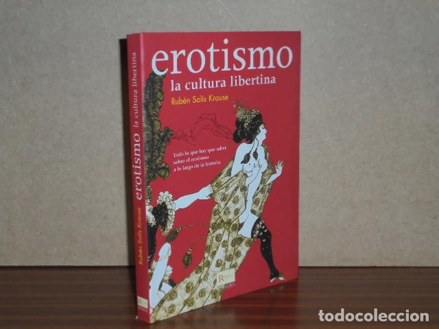 B&uuml;cher: EROTISMO - La cultura libertina - Sol&iacute;s Krause, Rub&eacute;n