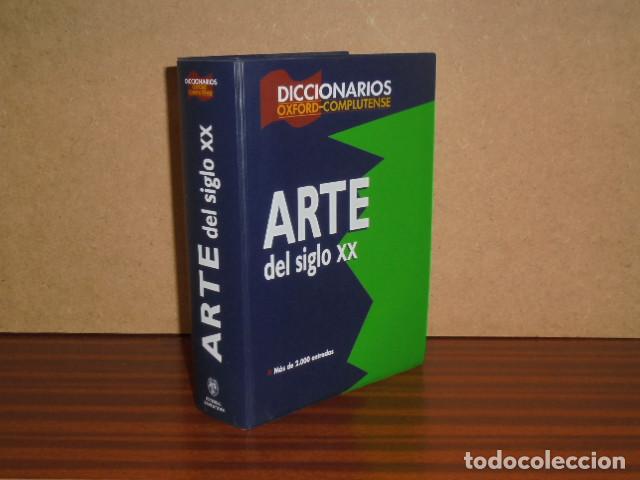B&uuml;cher: DICCIONARIO DEL ARTE DEL SIGLO XX - Chilvers, Ian