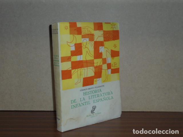 books: HISTORIA DE LA LITERATURA INFANTIL ESPA&Ntilde;OLA - Bravo-Villasante, Carmen