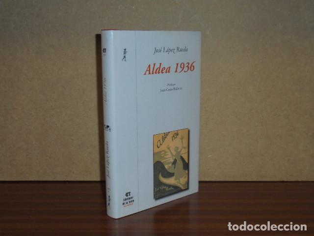 Libros: ALDEA 1936 - L&oacute;pez Rueda, Jos&eacute;