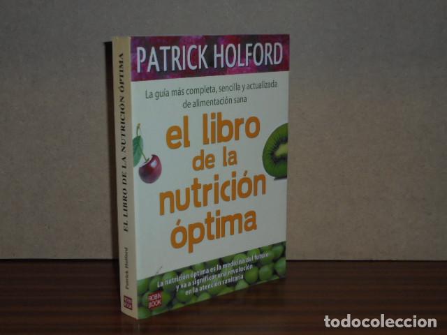 Libros: EL LIBRO DE LA NUTRICI&Oacute;N &Oacute;PTIMA - Holford, Patrick