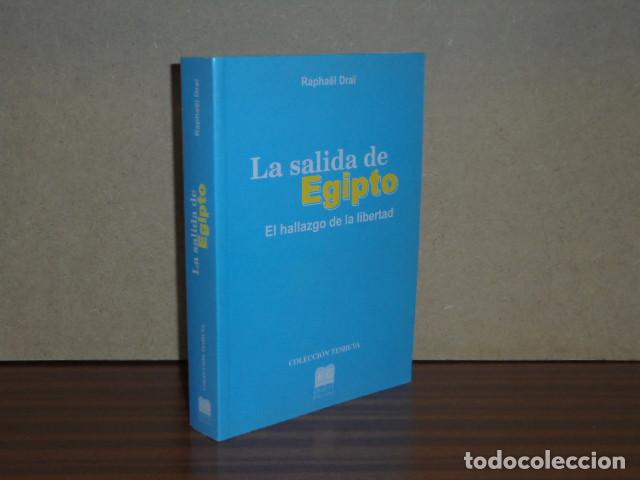Libros: LA SALIDA DE EGIPTO - El hallazgo de la libertad - Dra&iuml;, Rapha&euml;l