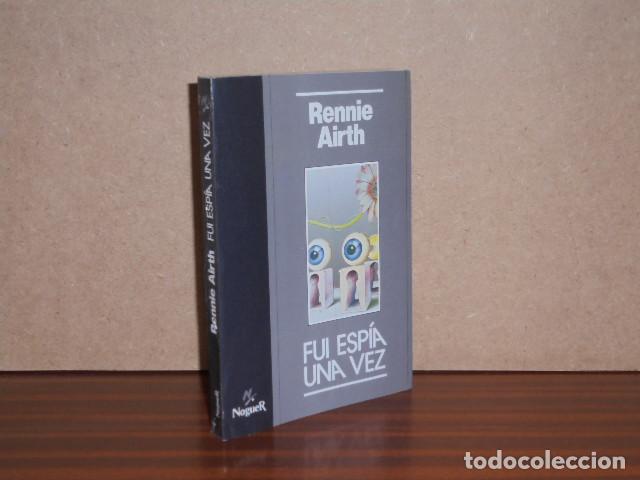 Libros: FUI ESP&Iacute;A UNA VEZ - Airth, Rennie