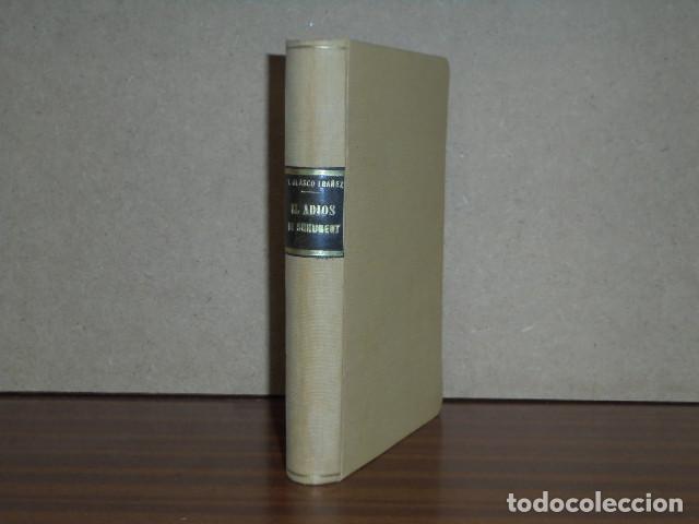 Libros: EL ADI&Oacute;S DE SCHUBERT - Blasco Ib&aacute;&ntilde;ez, Vicente - Foto 1