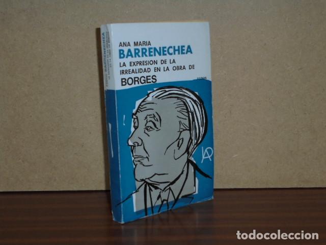 Libri di seconda mano: LA EXPRESI&Oacute;N DE LA IRREALIDAD EN LA OBRA DE BORGES - Barrenechea, Ana Mar&iacute;a