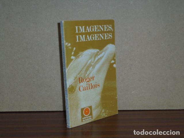 Libri di seconda mano: IM&Aacute;GENES, IM&Aacute;GENES (Sobre los poderes de la imaginaci&oacute;n) - Caillois, Roger