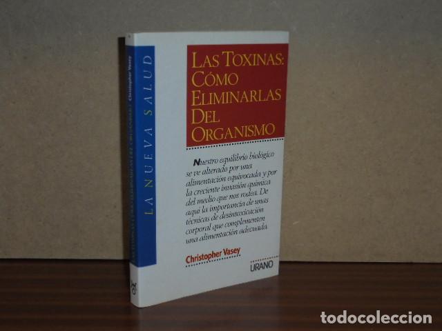 Libri di seconda mano: LAS TOXINAS: C&Oacute;MO ELIMINARLAS DEL ORGANISMO - Vasey, Christopher
