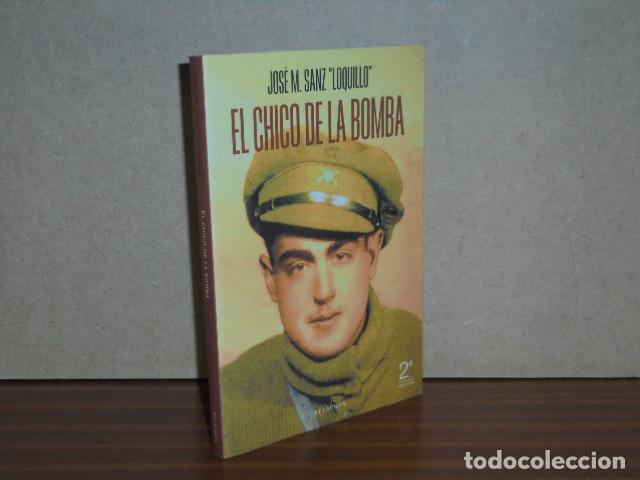 B&uuml;cher: EL CHICO DE LA BOMBA - Sanz, Jos&eacute; Mar&iacute;a - Loquillo