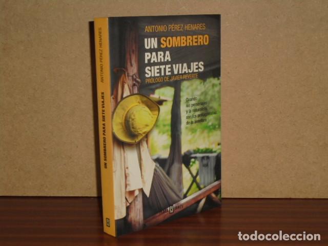 Libri di seconda mano: UN SOMBRERO PARA SIETE VIAJES - P&eacute;rez Henares, Antonio