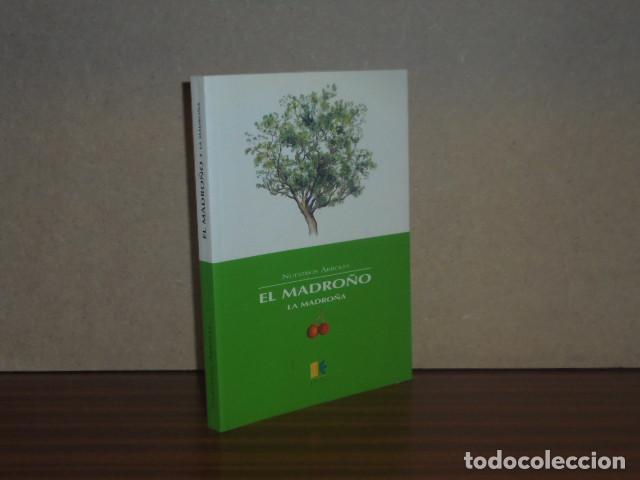 books: NUESTROS &Aacute;RBOLES - EL MADRO&Ntilde;O - La madro&ntilde;a - VV. AA. - Coordinador: Alonso S&aacute;nchez Gasc&oacute;n