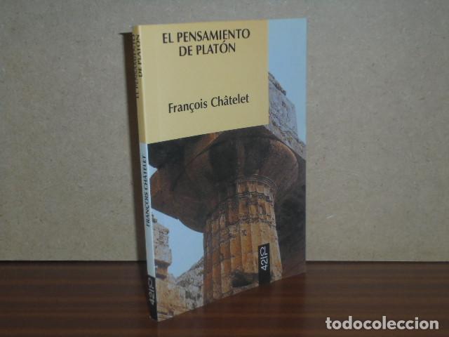B&uuml;cher: EL PENSAMIENTO DE PLAT&Oacute;N - Ch&acirc;telet, Fran&ccedil;ois