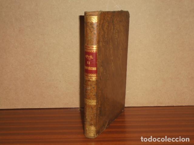 Libros: LA INQUISICI&Oacute;N - Ort&iacute; y Lara, Juan Manuel - Foto 1