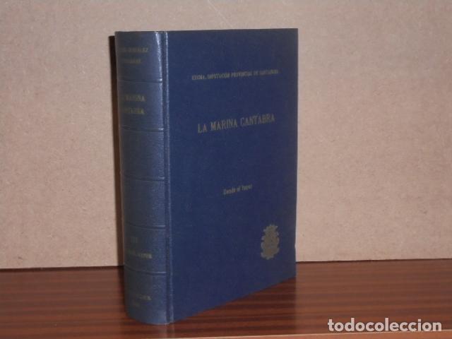 B&uuml;cher: LA MARINA C&Aacute;NTABRA, Tomo III: desde el vapor - Gonz&aacute;lez Echegaray, Rafael