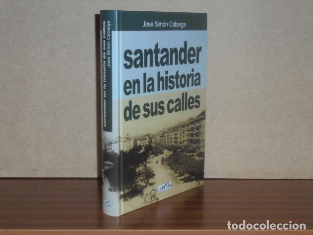 B&uuml;cher: SANTANDER EN LA HISTORIA DE SUS CALLES - Sim&oacute;n Cabarga, Jos&eacute;