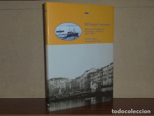 Livros em segunda m&atilde;o: EL ESPEJO CONSTANTE - Memoria Fotogr&aacute;fica de Santander y su Puerto 1861-1950 - Riego, Bernardo - Man