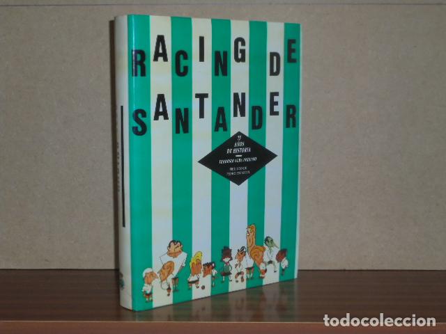 Libri di seconda mano: RACING DE SANTANDER - 75 a&ntilde;os de historia - Alba Ingelmo, Teodosio
