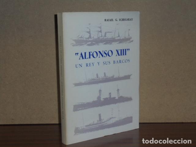 B&uuml;cher: ALFONSO XIII - Un rey y sus barcos - Gonz&aacute;lez Echegaray, Rafael