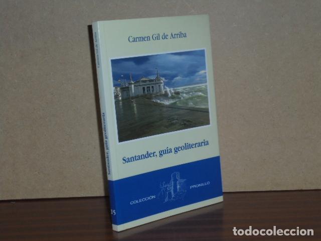 Libros: SANTANDER, GU&Iacute;A GEOLITERARIA - Gil de Arriba, Carmen - Foto 2