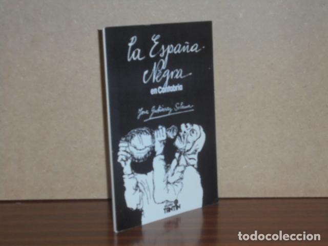 Libri di seconda mano: LA ESPA&Ntilde;A NEGRA EN CANTABRIA - Guti&eacute;rrez Solana, Jos&eacute;