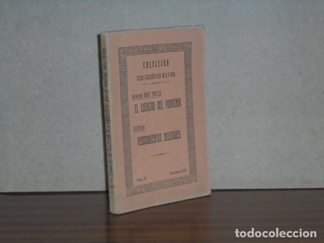 Libri di seconda mano: EL EJ&Eacute;RCITO DEL PORVENIR - PENSAMIENTOS MILITARES - Ruiz Trillo - Vegecio