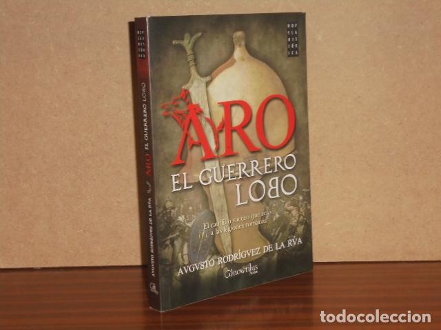 Libros: ARO, EL GUERRERO LOBO - Rodr&iacute;guez de la R&uacute;a, Augusto - Foto 2