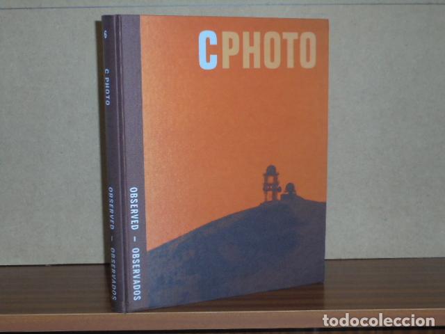 Libri di seconda mano: CPHOTO 6 - OBSERVED - OBSERVADOS (ingl&eacute;s y espa&ntilde;ol) - VV. AA.