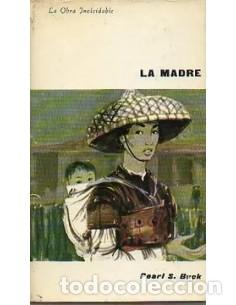 Libros: LA MADRE Traducci&oacute;n de Carlos Paytuv&iacute; de Sierra - Buck,Pearl S.