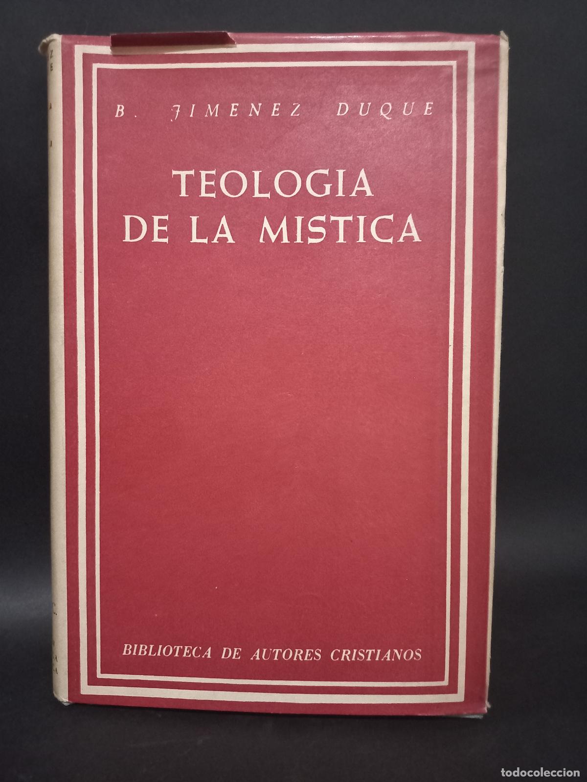 Libros: TEOLOG&Iacute;A DE LA M&Iacute;STICA - Jim&eacute;nez Duque,B.