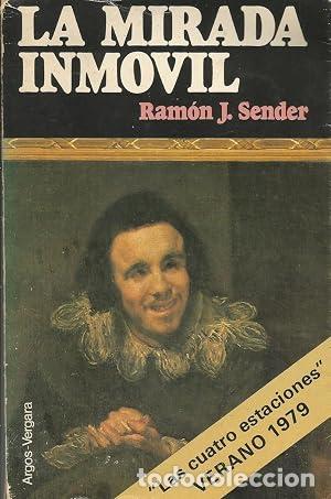 books: LA MIRADA INM&Oacute;VIL - Sender,Ram&oacute;n J.