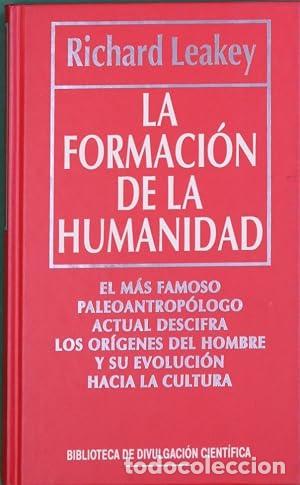 Libri di seconda mano: LA FORMACI&Oacute;N DE LA HUMANIDAD - Leakey,Richard