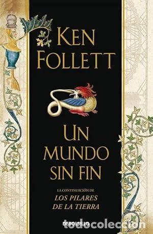 B&uuml;cher: UN MUNDO SIN FIN - Follett,Ken