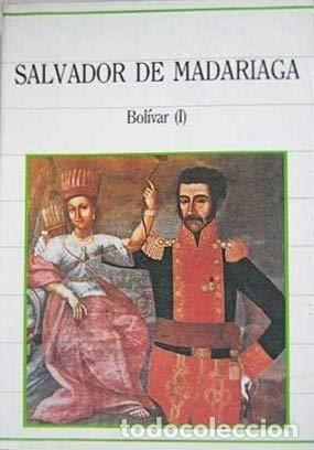 Livres: BOL&Iacute;VAR I - De Madariaga,Salvador