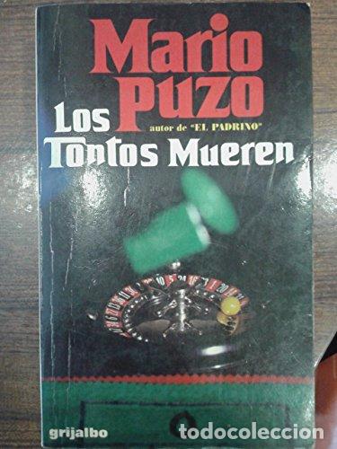 Libri di seconda mano: LOS TONTOS MUEREN - Puzo,Mario