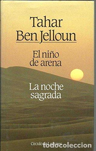 Livros em segunda m&atilde;o: EL NI&Ntilde;O DE ARENA/LA NOCHE SAGRADA - Ben Jelloun,Tahar