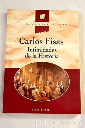 Libros: INTIMIDADES DE LA HISTORIA - Fisas,Carlos