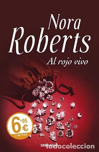 Libros: AL ROJO VIVO - Roberts,Nora - Foto 1